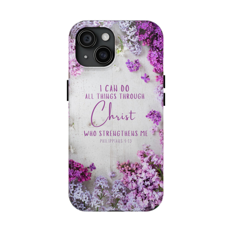 All Things Through Christ Phone Case