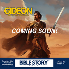 Gideon: Judge & Deliverer  (COMING December 2024)